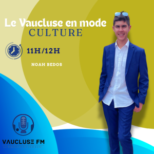 Le Vaucluse en mode culture